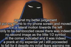 Against my better judgment Meme Template