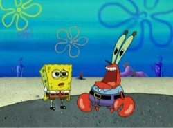 Mr. Krab's Anti-Horny Battle Cry Meme Template