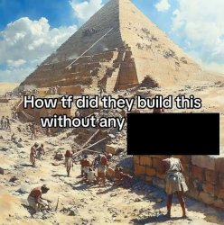 how tf they build tihs Meme Template
