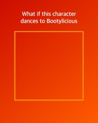Who Dances to Bootylicious? Meme Template