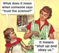 "trust the science" Meme Template