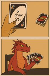 Uno Draw 25 Cards, But It's Wings Of Fire Meme Template