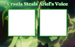 Ursula Steals Ariel's Voice Cast Meme Template Meme Template