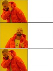 Drake three panel happy middle Meme Template