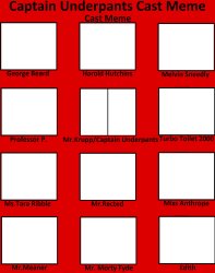 Captain Underpants Cast Meme Meme Template