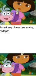 Who helps dora and boots by saying map Meme Template