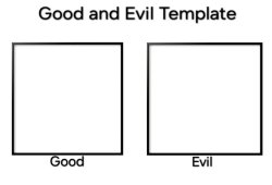 good and evil template Meme Template