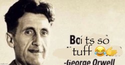 top ten Orwell quotes Meme Template