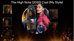 The High Note (2020) Cast (My Style) Meme Template