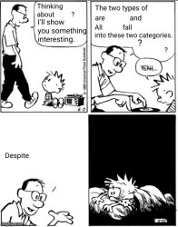 Calvins dad explaining everything fits in 2 categories Meme Template