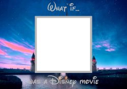 What if blank was a Disney movie template Meme Template