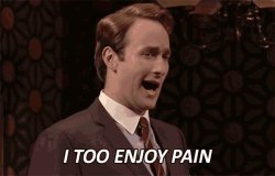 I too enjoy pain Meme Template