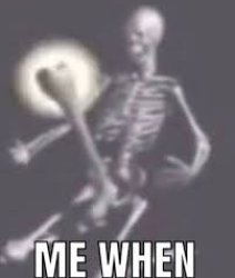 me when Meme Template