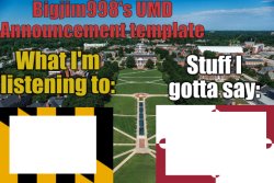 Bigjim998's UMD Announcement temp Meme Template