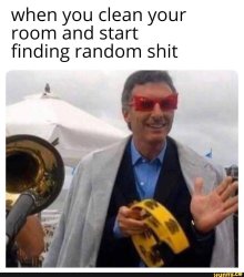 Clean room cool stuff Meme Template