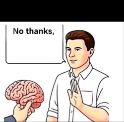 No thanks Meme Template