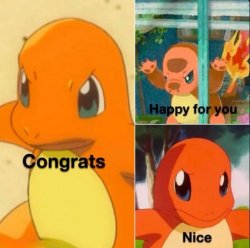 Charmander Congrats Happy For You Meme Template