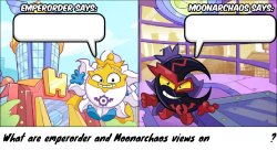 What are Emperorder and Moonarchaos's views Meme Template