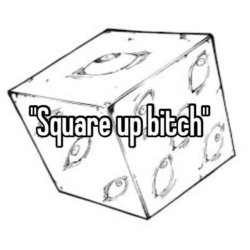 square up bitch Meme Template