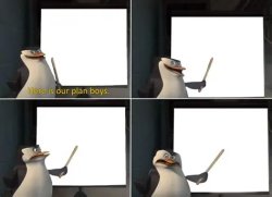 penguin plan Meme Template