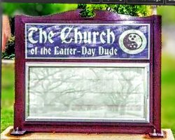 Church if the Dude Sign Meme Template