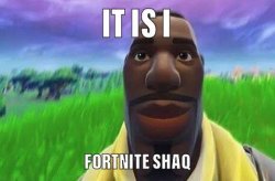 fortnite shaq Meme Template