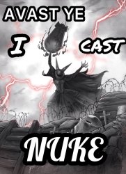 I cast Nuke Artillery Witch Meme Template