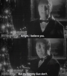 I believe you, but my tommy gun don't Meme Template