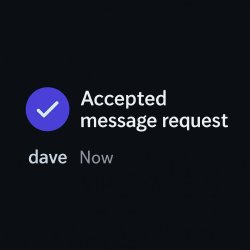 dm would you like to accept a message from dave prompt Meme Template