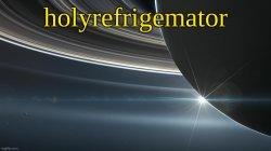 HolyRefrigemator temp 2 Meme Template