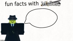 Fun facts with mafioso Meme Template