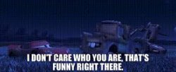 I don't care who you are that's funny right there Meme Template