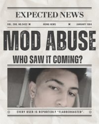 mod abuse Meme Template