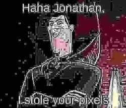 I stole your pixels Meme Template