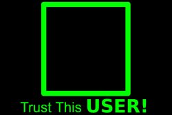Trust This USER! Meme Template
