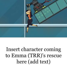 Who comes to Emma (TRR)'s Rescue Meme Template