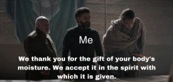 Dune - Gift of your body's moisture Meme Template