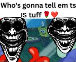 ts is tuff Meme Template