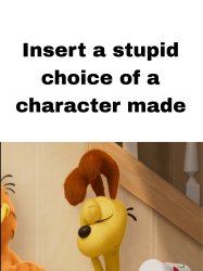 Odie facepalms at what? Meme Template