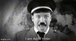 I am Adolf Hitler gif Meme Template