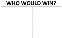 Who Would Win? Meme Template