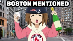 Boston Mentioned Meme Template