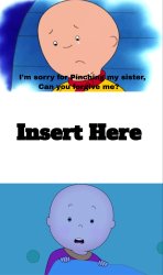 Who denies Caillou's apology Meme Template