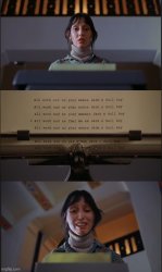 All work and no play makes Jack a dull boy Meme Template