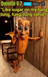 Quentin's Tung Tung Sahur template Meme Template