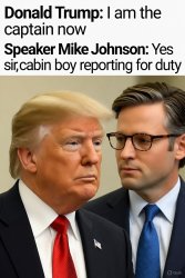 Donald Trump Mike Johnson Captain and Cabin Boy Meme Template