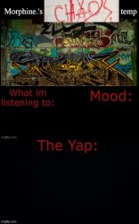 Morphine.'s chaos temp Meme Template