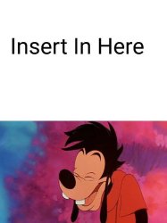 Max goof Laughs at Who Meme Template