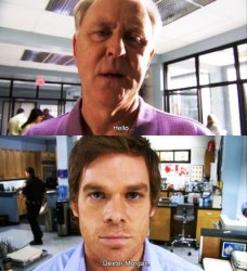 Hello Dexter Morgan Meme Template