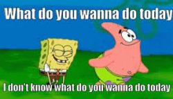 What do you want to do idk what do you want to do Meme Template